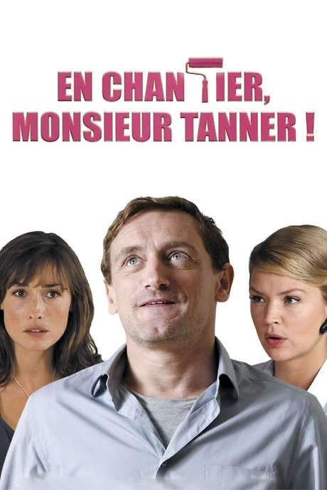 En chantier, monsieur Tanner !